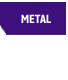 Metal